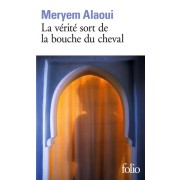  La vérité sort de la bouche du cheval  