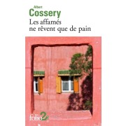  Les affamés ne rêvent que de pain - Précédé de Danger de la fantaisie  