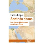  Sortir du chaos ; les crises en Méditerranée et au Moyen-Orient 