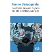  Toutes les histoires d'amour ont été racontées, sauf une  