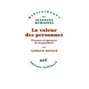  La valeur des personnes - Preuves et épreuves de la grandeur  