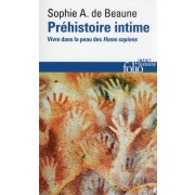  Préhistoire intime : vivre dans la peau des homo sapiens 