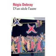  D'un siècle l'autre  