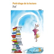  Petit éloge de la lecture  