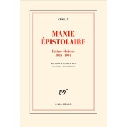  Manie épistolaire - Lettres choisies (1930-1991)  