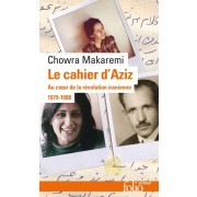  Le cahier d'Aziz - Au cœur de la révolution iranienne 1979-1988  