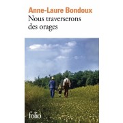 NOUS TRAVERSERONS DES ORAGES