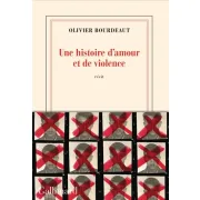 UNE HISTOIRE D'AMOUR ET DE VIOLENCE