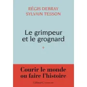 LE GRIMPEUR ET LE GROGNARD