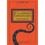  Les animaux fantastiques ; vie & habitat  