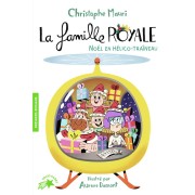 La famille royale t.6 ; Noël en hélico-traîneau 