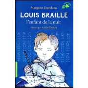  Louis Braille, l'enfant de la nuit 