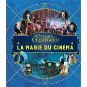  Les animaux fantastiques ; la magie du cinéma t.4 : les crimes de Grindelwald 