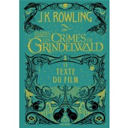  Les animaux fantastiques ; les crimes de Grindelwald ; le texte du film  