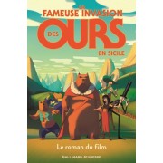  La fameuse invasion des ours en Sicile - Le roman du film  