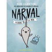  Les aventures de Narval et Méduse t.1 ; Narval, licorne de la mer  
