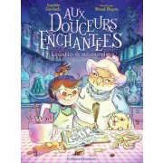  Aux douceurs enchantées Tome 1  