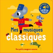  Mes musiques classiques - Avec un cherche & trouve  