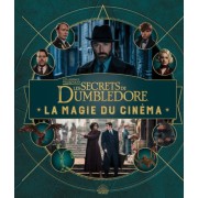  Les Animaux fantastiques 3 : Les secrets de Dumbledore - La magie du cinéma  