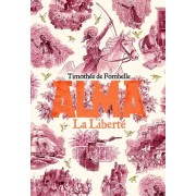  Alma, la liberté - 3 