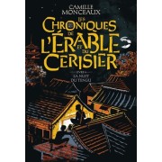 LES CHRONIQUES DE L'ERABLE ET DU CERISIER T4 LA NUIT DU TENG