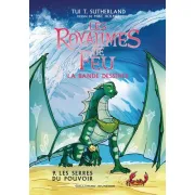 LES ROYAUMES DE FEU EN BANDE DESSINEE - 9 LES SERRES DU POUVOIR T9 LE