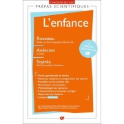  L'enfance - Rousseau, Emile ou De l'éducation (livres I-II) ; Andersen, Contes ; Soyinka Aké, les années d'enfance  