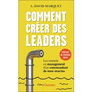  Comment créer des leaders : les conseils en management d'un commandant de sous-marins  