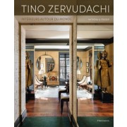  Tino Zervudachi - Intérieurs autour du monde  