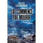  J'ai commencé par mourir  