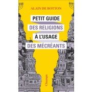  Petit guide des religions à l'usage des mécréants  
