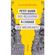  Petit guide des religions à l'usage des mécréants  