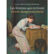  Les femmes qui écrivent vivent dangereusement 