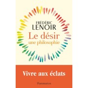  Le désir, une philosophie  