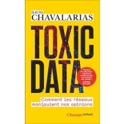  Toxic Data - Comment les réseaux manipulent nos opinions  