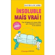  Insoluble mais vrai ! - Ces énigmes et casse-tête qui résistent encore à la science  