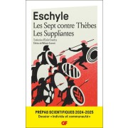  Les Sept contre Thèbes ; Les Suppliantes - Prépas scientifiques 2025  