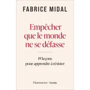 EMPECHER QUE LE MONDE NE SE DEFASSE - 19 LECONS DE PHILOSOPH