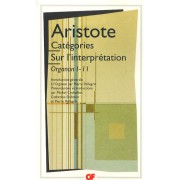  CatÃ©gories.Sur l'interprÃ©tation - Organon I - II  