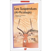  Les Suspendues (Al-Mu'allaqât) - Edition bilingue français-arabe  