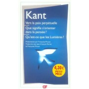  Vers la paix perpétuelle ; que signifie s'orienter dans la pensée ? qu'est-ce que les Lumières ?  