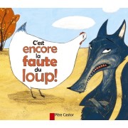  C'est encore la faute du loup !  