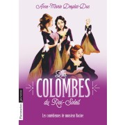  Les colombes du Roi-Soleil t.1 ; les comédiennes de Monsieur Racine 