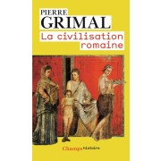  La civilisation romaine  