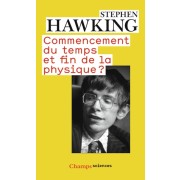  Commencement du temps et fin de la physique ?  