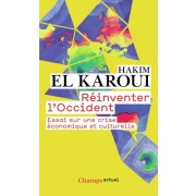 Réinventer l'Occident - Essai sur une crise économique et culturelle    Réinventer l'Occident - Essai sur une crise économique et culturelle