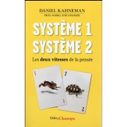  Système 1 système 2 ; les deux vitesses de la pensée 