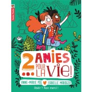  Deux amies pour la vie ! t.3 ; obéir ? non merci ! 