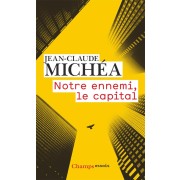  Notre ennemi, le capital 