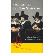  Le clan Spinoza, Amsterdam, 1677 : l'invention de la liberté 